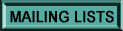 SUBSCRIBE TO OUR MAILING LISTS
